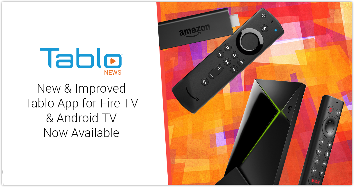 New & Improved Tablo App For Fire TV And Android TV Now Available ...